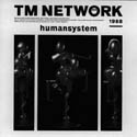 HUMANSYSTEM / TM Network
