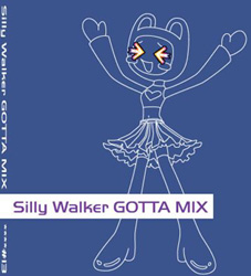 Silly Walker GOTTA Mix / Silly Walker 13